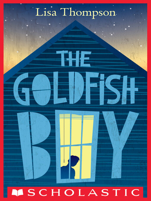 Title details for The Goldfish Boy by Lisa Thompson - Available